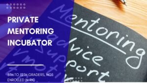 Private Mentoring Incubator