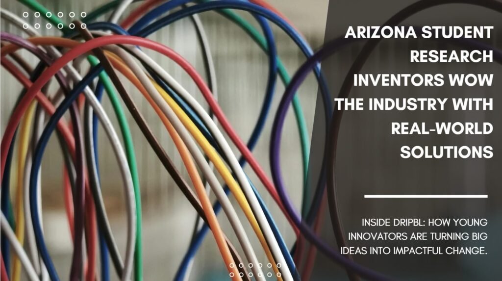 Arizona Student research inventors